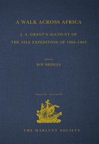 Бумажная книга «A Walk across Africa: J. A. Grant's Account of the Nile Expedition of 1860–1863» - фото №1
