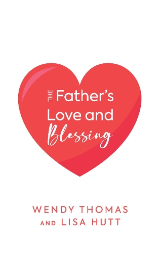 Бумажная книга «The Father's Love and Blessing», авторов Лиза Хатт, Венди Томас - фото №1