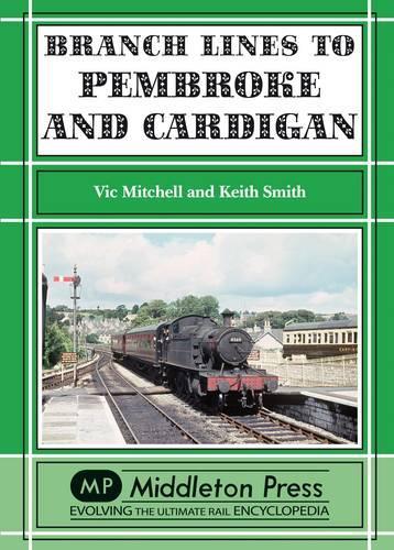 Паперова книга «Branch Lines to Pembroke and Cardigan», авторів Кіт Сміт, Вік Мітчелл - фото №1