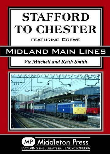 Бумажная книга «Stafford to Chester: Featuring Crewe», авторов Кит Смит, Вик Митчелл - фото №1