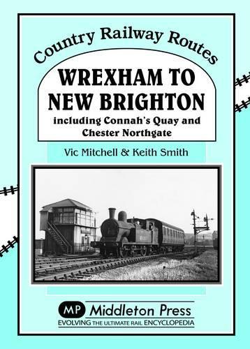 Паперова книга «Wrexham to New Brighton: Including Connah's Quay and Chester Northgate», авторів Кіт Сміт, Вік Мітчелл - фото №1