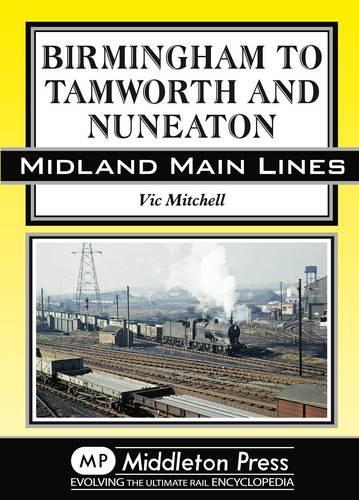 Бумажная книга «Birmingham to Tamworth and Nuneaton», автор Вик Митчелл - фото №1