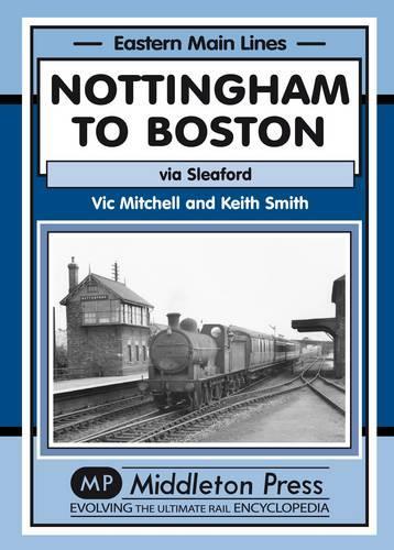 Паперова книга «Nottingham to Boston: Featuring Sleaford», авторів Кіт Сміт, Вік Мітчелл - фото №1