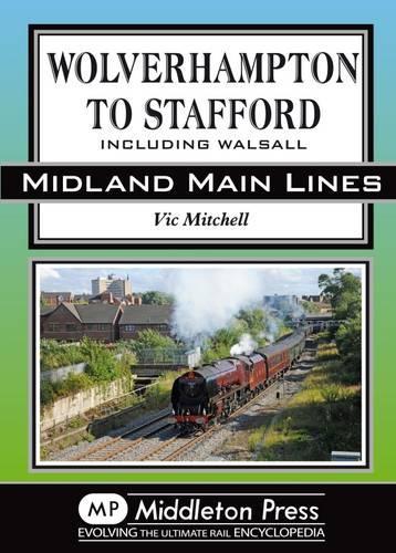 Бумажная книга «Wolverhampton to Stafford: Including Walsall», автор Вик Митчелл - фото №1