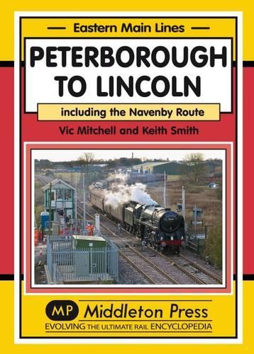 Бумажная книга «Peterborough to Lincoln: Including the Navenby Route», автор Вик Митчелл - фото №1
