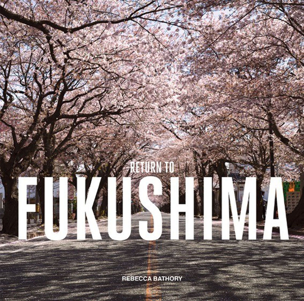 Бумажная книга «Return to Fukushima», автор Ребекка Батори - фото №1