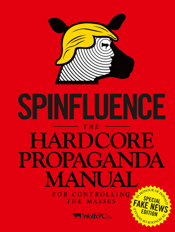 Бумажная книга «Spinfluence. The Hardcore Propaganda Manual for Controlling the Masses», автор Ник Макфарлей - фото №1