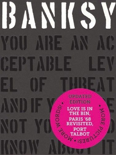 Бумажная книга «Banksy You Are an Acceptable Level of Threat and if You Were Not You Would Know About It», автор Патрик Поттер - фото №1
