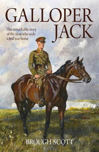 Бумажная книга «Galloper Jack: The Remarkable Story of the Man Who Rode a Real War Horse», автор Броу Скотт - фото №1