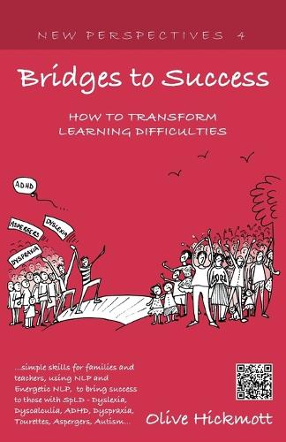 [object Object] «Bridges to Success: Keys to Transforming Learning Difficulties; Simple Skills for Families and Teachers to Bring Success to Those with Dyslexia, Dyscalculia, ADHD, Dyspraxia, Tourettes Syndrome, Asper», автор Олив Хикмотт - фото №1