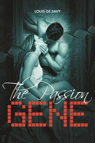 Бумажная книга «The Passion Gene», автор Луи де Сави - фото №1
