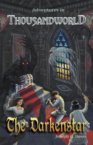 Бумажная книга «Adventures in Thousandworld: The Darkenstar», автор Джозеф А. Дэвис - фото №1