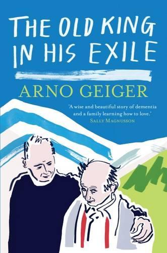 Бумажная книга «The Old King in his Exile: Shortlisted for the Schlegel-Tieck Prize», автор Арно Гейгер - фото №1
