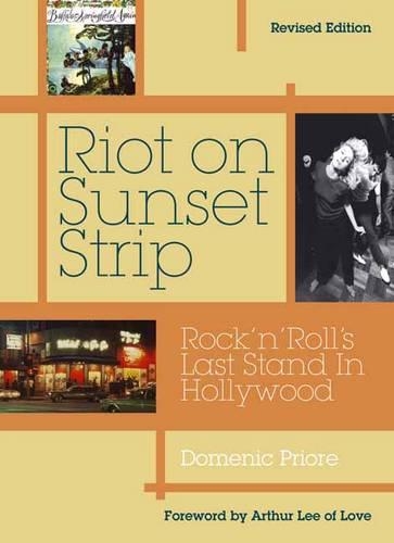 Бумажная книга «Riot On Sunset Strip: Rock 'n' roll's Last Stand In Hollywood (Revised Edition)», автор Доменик Приоре - фото №1