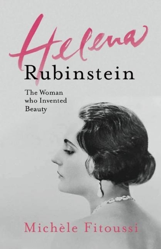 Бумажная книга «Helena Rubinstein: The Woman Who Invented Beauty», автор Мишель Фитусси - фото №1