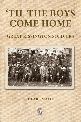 Paper book «'Til the Boys Come Home: Great Rissington Soldiers», author Clare Mayo - фото №1