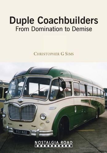 Бумажная книга «Duple Coachbuilders: From Domination to Demise», автор Крис Симс - фото №1