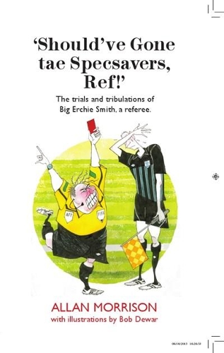Бумажная книга «Should’ve Gone tae Specsavers, Ref!», автор Аллан Моррисон - фото №1