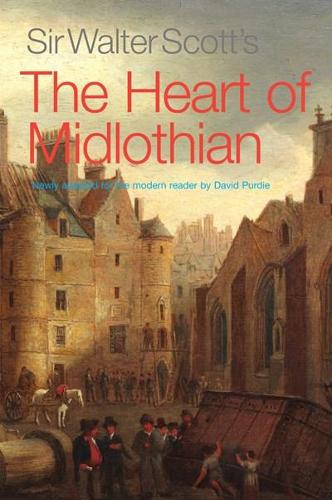 Бумажная книга «Sir Walter Scott's The Heart of Midlothian: Newly adapted for the Modern Reader», автор Вальтер Скотт - фото №1