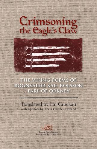 Бумажная книга «Crimsoning the Eagle's Claw: The Viking Poems of Rognvaldr Kali Kolsson, Earl of Orkney», автор Рогнвальдр Кали Кольссон - фото №1