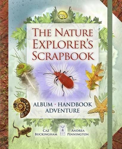 Паперова книга «The Nature Explorer's Scrapbook», авторів Андреа Піннінгтон, Каз Бекінгем - фото №1