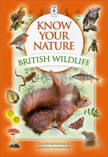 Паперова книга «Know Your Nature: British Wildlife», авторів Андреа Піннінгтон, Каз Бекінгем - фото №1