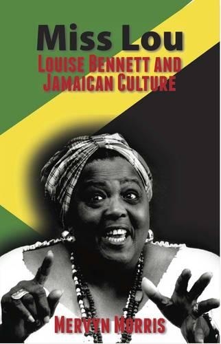 Паперова книга «Miss Lou: Louise Bennett and Jamaican Culture», автор Мервін Морріс - фото №1