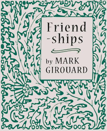 Бумажная книга «Friendships», автор Марк Жируар - фото №1