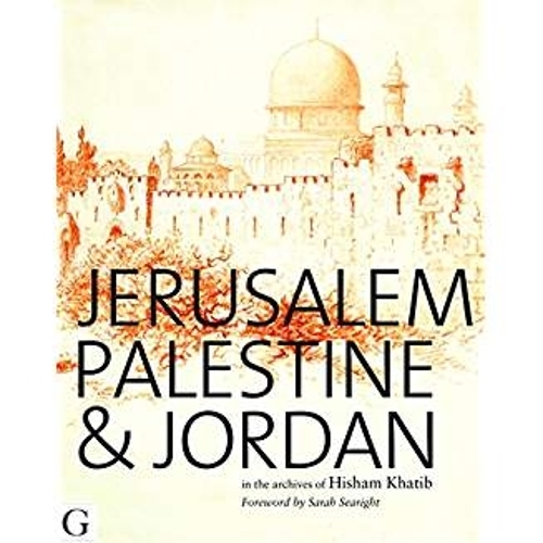 Бумажная книга «Jerusalem, Palestine & Jordan: In the Archives of Hisham Khatib», автор Хишам Хатиб - фото №1
