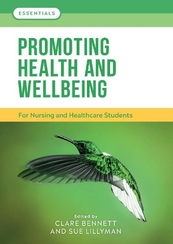 Бумажная книга «Promoting Health and Wellbeing: For nursing and healthcare students», авторов Клэр Л. Беннетт, Сью Лиллиман - фото №1