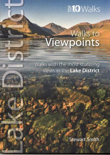 Бумажная книга «Walks to Viewpoints: Walks with the Most Stunning Views in the Lake District», автор Стюарт Смит - фото №1