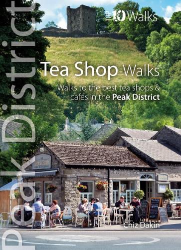 Бумажная книга «Tea Shop Walks: Walks to the best tea shops and cafes in the Peak District», автор Чиз Дейкин - фото №1