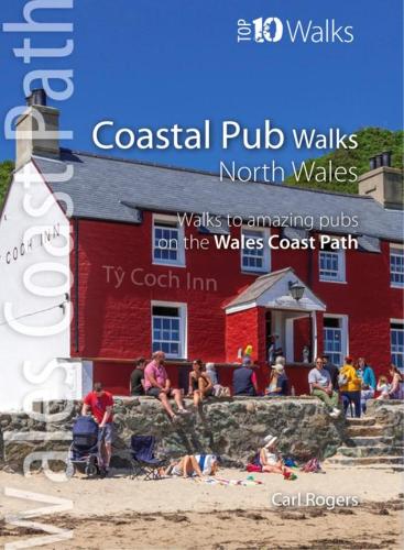 Бумажная книга «Coastal Pub Walks: North Wales: Walks to amazing coastal pubs on the Wales Coast Path», автор Карл Рэнсом Роджерс - фото №1