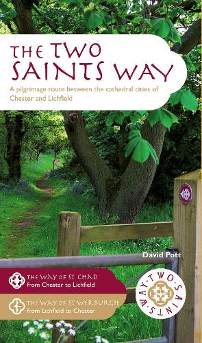 Паперова книга «The Two Saints Way: A Pilgrimage Route between the Cathedral Cities of Chester and Lichfield», автор Девід Потт - фото №1