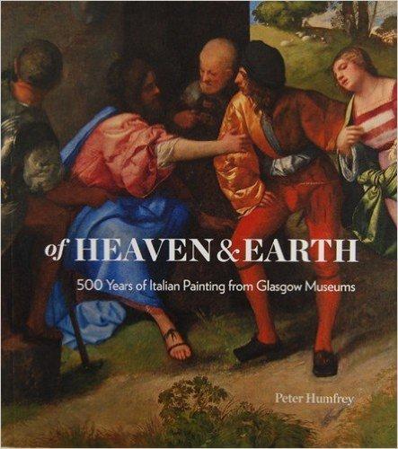 Бумажная книга «Of Heaven and Earth: 500 Years of Italian Painting from Glasgow Museums», авторов Мартин Беллами, Питер Хамфри - фото №1