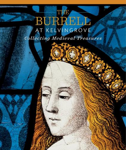 Бумажная книга «The Burrell at Kelvingrove: Collecting Medieval Treasures», авторов Рэйчел Кинг, Пол Раддок - фото №1