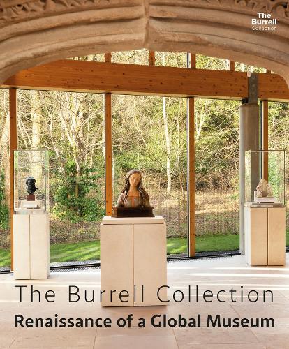 Бумажная книга «The Burrell Collection: Renaissance of a global museum», авторов Бриджет Макконнелл, Дункан Дорнан, Джон МакАслан - фото №1