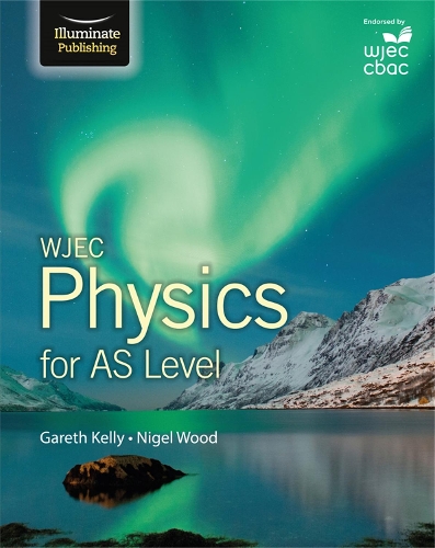 Бумажная книга «WJEC Physics for AS Level: Student Book», автор Гарет Келли - фото №1