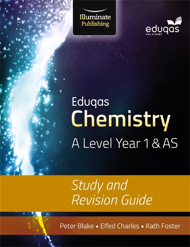 Бумажная книга «Eduqas Chemistry for A Level Year 1 & AS: Study and Revision Guide», авторов Элфед Чарльз, Кэтрин Фостер, Питер Блейк - фото №1