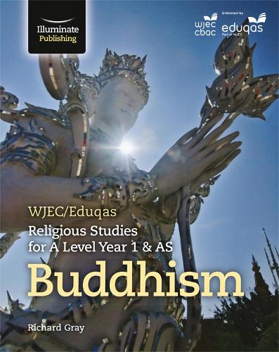 Бумажная книга «WJEC/Eduqas Religious Studies for A Level Year 1 & AS - Buddhism», автор Ричард Грэй - фото №1