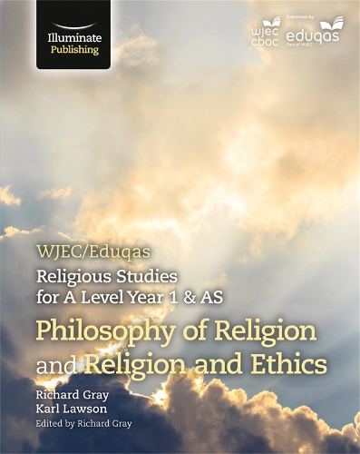Бумажная книга «WJEC/Eduqas Religious Studies for A Level Year 1 & AS - Philosophy of Religion and Religion and Ethics», авторов Карл Лоусон, Ричард Грэй - фото №1