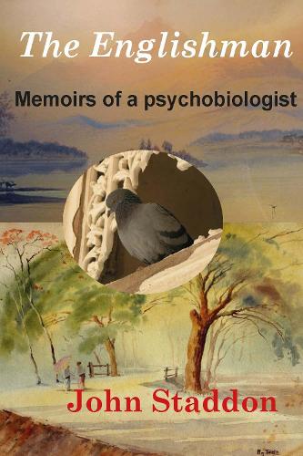 Бумажная книга «The Englishman: Memoirs of a Psychobiologist», автор Джон Стаддон - фото №1