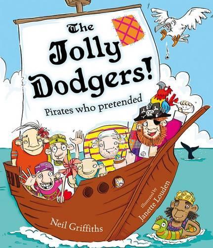 Бумажная книга «The Jolly Dodgers!: Pirates Who Pretended», автор Нил Гриффитс - фото №1