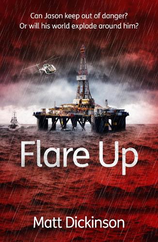 [object Object] «Flare Up: Can Jason keep out of danger? Or will his world explode around him?», автор Мэтт Дикинсон - фото №1