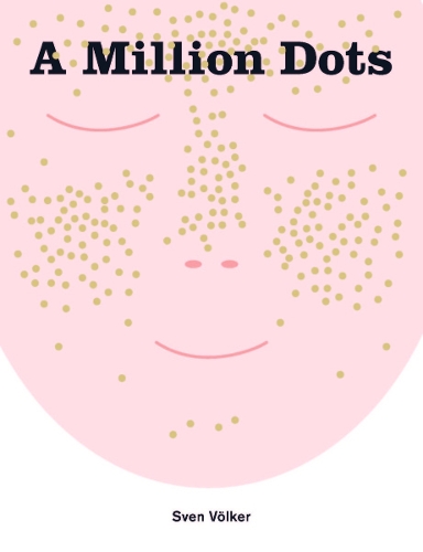 Бумажная книга «A Million Dots», автор Свен Фёлькер - фото №1