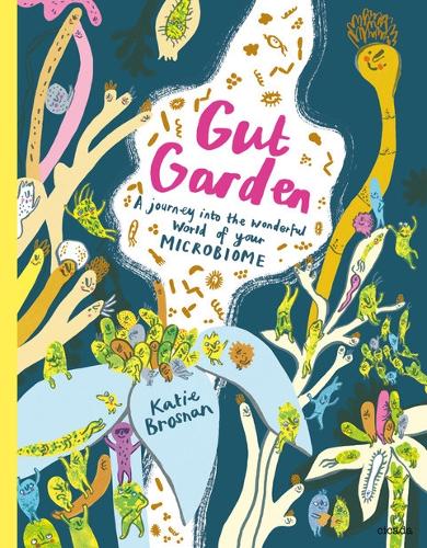 Паперова книга «Gut Garden: A Journey into the Wonderful World of Your Microbiome», автор Кеті Броснан - фото №1