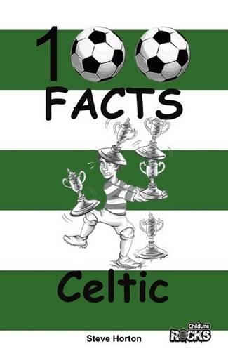 Бумажная книга «Celtic - 100 Facts», автор Стив Хортон - фото №1