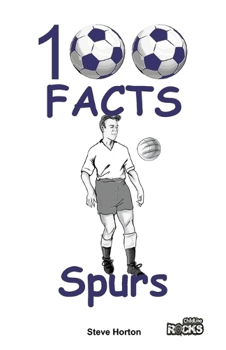 Бумажная книга «Tottenham Hotspur - 100 Facts», автор Стив Хортон - фото №1