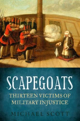 Бумажная книга «Scapegoats: Thirteen Victims of Military Injustice», автор Майкл Скотт - фото №1