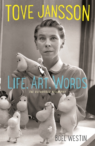 Паперова книга «Tove Jansson Life, Art, Words: The Authorised Biography», автор Боел Вестін - фото №1